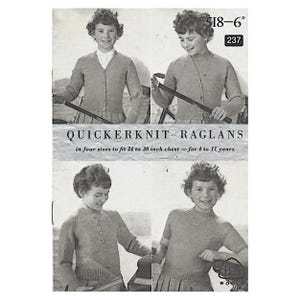 May include: A vintage knitting pattern in black and white, featuring children's raglan sweaters. The pattern offers four styles, designed for chests measuring 61 to 76 cm, suitable for children aged 4 to 11 years. The text "QUICKERKNIT RAGLANS" is visible.