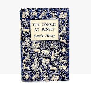 The Consul at Sunset Gerald Hanley 1952 Vintage British Empire Fiction Set in Africa Hardback Book Gift for History Lover