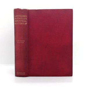 Landmarks in English Industrial History by George T Warner  Antique 1910 British History Book: Norman Conquests to Industrial Revolution