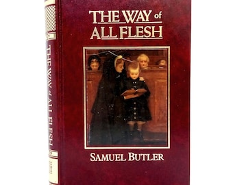 The Way of All Flesh by Samuel Butler, Classic Literature Book Gift, Deluxe Hardback edition