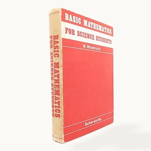 以下が含まれることがあります： W. Woodcock著、Butterworths出版のハードカバー教科書「Basic Mathematics for Science Students」。赤い表紙に白い文字が印刷されており、背表紙は明るい茶色で、表紙と背表紙の両方にタイトルと著者がはっきりと記載されています。