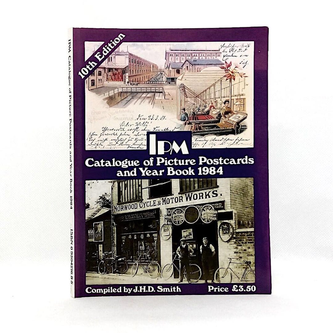 Catalogue of Picture Postcards and Year Book 1984 by J H D Smith