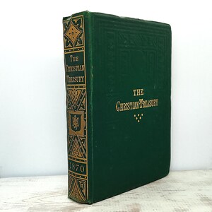 The Christian Treasury antique 1870 Victorian religious book essays & sermons exploring Christian themes of faith morality and spirituality