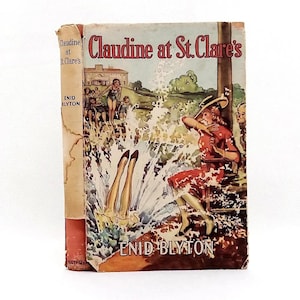 Claudine at St Clare’s by Enid Blyton Rare 1938 3rd Edition Vintage Girls’ School Story, Illustrated Hardback Book Gift with Dust Jacket