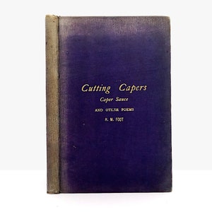 Poésie sud-africaine, coupe de câpres, sauce aux câpres et autres poèmes de Henry M Foot antique 1896 1ère édition livre rare livre de poèmes victorien