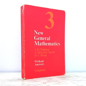 Nieuwe General Mathematics 3 door JB Channon, A McLeish Smith & HC Head vintage wiskundeschoolboek uit 1971 zonder antwoorden met wiskundediagrammen