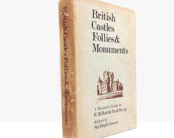 Britisches Reisebuch, British Castles Follies & Monuments von E M Hatt und P Sharp, Vintage-Reisebuch aus dem Jahr 1967, illustriert mit Karten #2246