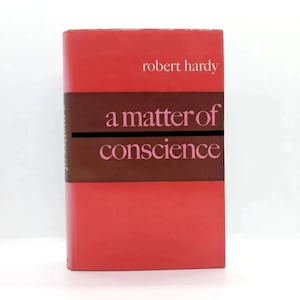 A Matter of Conscience by Robert Hardy 1st edition murder mystery book vintage dramatic fiction book post WW2 novel mystery lover book gift