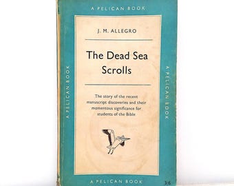 The Dead Sea Scrolls by J M Allegro 1958 Vintage Pelican Paperback, Illustrated