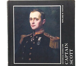 Captain Scott door Rowland W. Purton (1970, 1e druk) – Antarctische verkenningsbiografie met foto's