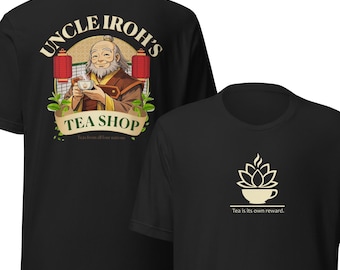 Uncle Iroh Tea Shop Shirt, Avatar Inspired Tee, Tea Is Its Own Reward Design, Cozy Anime Shirt, Vintage Tea Shop Graphic, Unisex T-Shirt