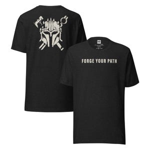 Forge Your Path Shirt, Armorer Inspired Mandalorian Tee, Warrior Craftsman T-Shirt, Sci Fi Blacksmith Shirt, Minimalist Space MandoApparel
