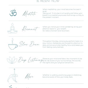 May include: A teal and white infographic with the title "Mindfulness Tips" and the subtitle "Be Present Now". The infographic lists six mindfulness tips with illustrations and descriptions: Meditate, Reconnect, Slow Down, Deep Listening, Move, and Nature.