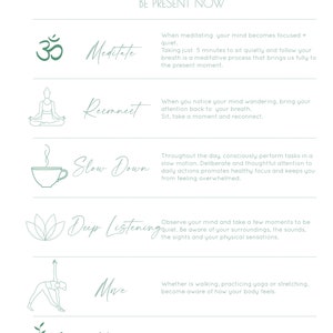 May include: A green and white infographic with the title "Mindfulness Tips" and the subtitle "Be Present Now". The infographic lists six tips for mindfulness: Meditate, Reconnect, Slow Down, Deep Listening, Move, and Nature. Each tip is illustrated with a simple line drawing.