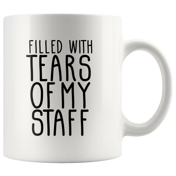 Boss Gifts for Women These Are the Tears of My Staff Boss Gag Gifts Gift 15-oz Coffee Mug Tea Cup White