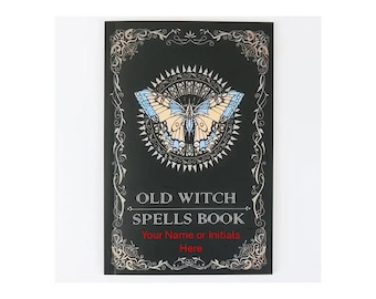 Livro de Feitiços Personalizado da Velha Bruxa: Feitiços Wicca Pagãos para Iniciantes