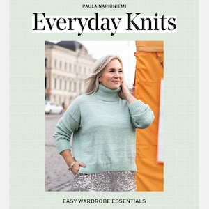 Livre à tricoter « EVERYDAY KNITS : Easy Wardrobe Essentials by Paula Narkiniemi » en anglais avec 18 modèles
