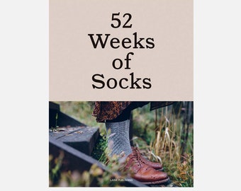 Livre de tricot 52 Weeks of Socks par Laine Publishing en anglais - Tricot de chaussettes - Faites-le vous-même - Instructions de tricot