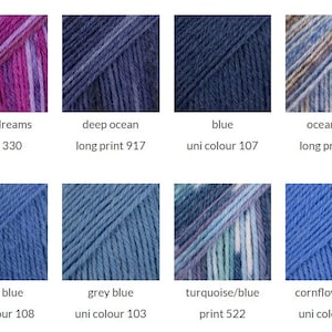 May include: A collection of eight yarn samples displayed in a grid. The colors include berry dreams print 330, deep ocean long print 917, blue uni colour 107, ocean view long print 604, royal blue uni colour 108, grey blue uni colour 103, turquoise/blue print 522, and cornflower blue uni colour 116.
