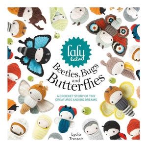 Amigurumi crochet book LALYLALA Beetles, Bugs and Butterflies by Lydia Tresselt in English crochet patterns