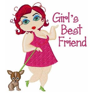May include: Embroidered design of a woman with red hair wearing a pink dress and walking a brown and white chihuahua. The text "Girl's Best Friend" is written in pink.