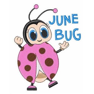 May include: A pink and brown ladybug with big eyes and a smile, waving with one hand. The text "JUNE BUG" is written in blue letters above the ladybug.