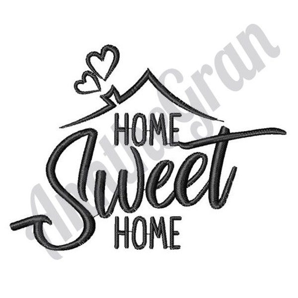Home Sweet Home - Maschinenstickerei, I Love My Home Stickmuster, Home Zitat Stickdatei