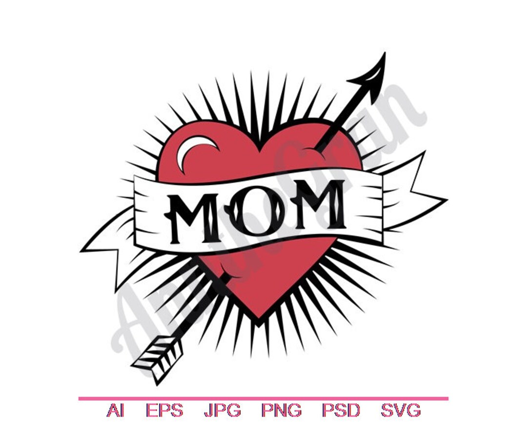 Mom Tattoo Svg, Dxf, Eps, Png, Jpg, Vector Art, Clipart, Cut File ...