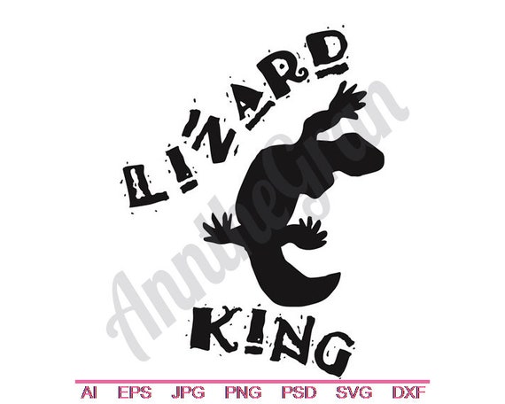 Lizard King Svg Dxf Eps Png Jpg Vector Art Clipart Etsy