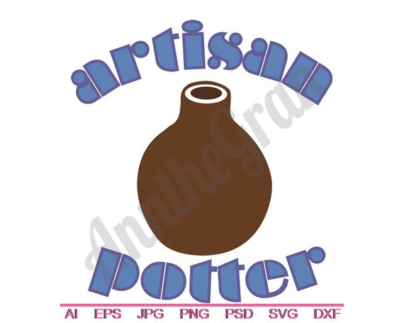 Artisan Potter Svg Dxf Eps Png Jpg Vector Art Clipart Etsy