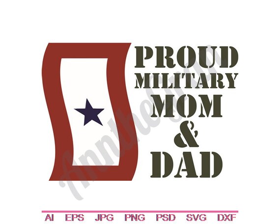 Download Free Military Mom Dad Svg Dxf Eps Png Jpg Vector Art Etsy SVG Cut Files