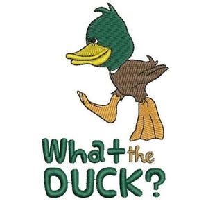 What The Duck - Machine Embroidery Design