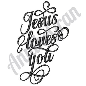 Jesus Loves You - Machine Embroidery Design, Religious Quote Embroidery Design, Christianity Embroidery Design