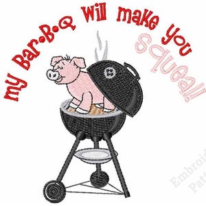 May include: An embroidered design featuring a pink pig on a black barbecue grill. The text "my Bar-B-Q will make you squeal!" arches above the pig. The design is likely for a kitchen or barbecue-themed item.