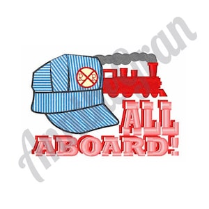 May include: A red and black train with smoke coming from the chimney. A blue and white striped engineer's cap is to the left of the train. The text "ALL ABOARD!" is below the train in red.