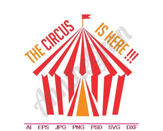 Circus Tent Svg Dxf Eps Png Jpg Vector Art Clipart Cut Etsy