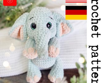 Plush Elephant Crochet Pattern - printable PDF A crocheted toy for games or the decor of your home. The pattern is in English and German.