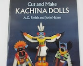 Cut and Make Kachina Dolls by A G Smith and Josie Hazen PD543