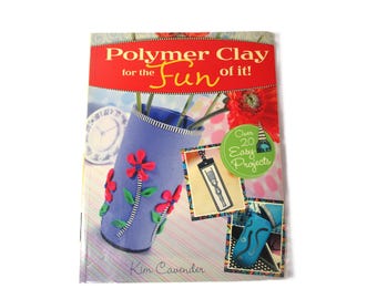 Polymer Clay for the Fun of It Book BK3133