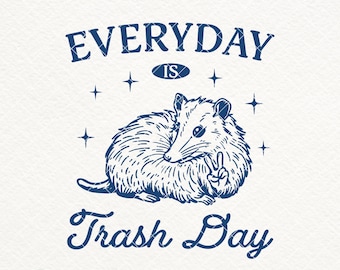Funny Opossum Trash Day SVG, Sarcastic Shirt Design (Digital Download)