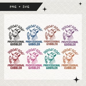 May include: A set of 8 digital designs featuring a goat with a cone of ice cream and the text "Throat Goat Professional Gobbler". The designs are in various colors, including blue, purple, pink, and green.