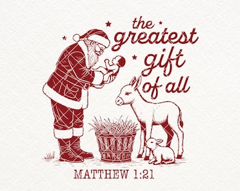 The Greatest Gift of All, SVG PNG, Bow Nativity Coquette Christmas Shirt Design, Santa Claus Christmas  Manger, Christmas Bow Sublimation