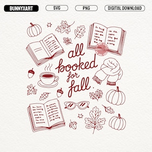 all booked for fall svg png, autumn book lover digital download svg, cozy reading fall coffee svg png, fall leaves and pumpkin book svg design, autumn cozy reading shirt svg, bookish fall svg png, cozy bookworm shirt svg file, fall aesthetic reader svg png, autumn reading club digital svg, fall cozy coffee and books svg design, autumn bookish shirt svg png, all booked fall svg download, cozy autumn reading svg png, fall pumpkin cozy svg digital cut file