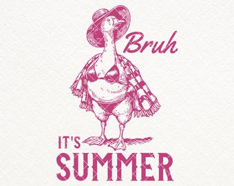 Funny Summer Goose SVG, Bruh It's Summer, Beach Vacation PNG (Digital Download)