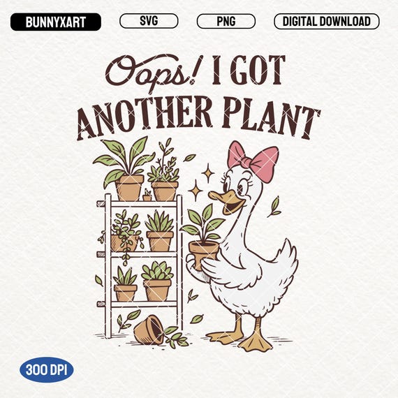 Oops I Got Another Plant SVG PNG, Retro Funny Goose Png, Plant Lover Shirt Design, Sarcastic Humor Goose, Gardening Png, Houseplants Png,