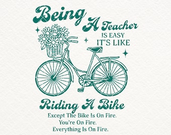 Ein Lehrer zu sein ist einfach, es ist wie ein Fahrrad zu fahren SVG-PNG-Dateien, Lehrer-Shirt-Design, Lehrerwertschätzung SVG, lustiger Lehrer, Schule usw.