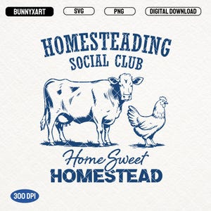 Homesteading Social Club SVG PNG, Vintage Farm Life Svg, Farm Cow Png, Farm Chicken Svg, Farm Fresh Png, Farm Mama, Gardening Png, Stickers
