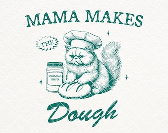 Mama Makes Dough SVG PNG, Retro Baking Cat (Digital Download)