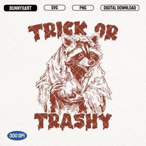 Trick or Trashy SVG PNG, Halloween Raccoon Png, Feral Halloween, Spooky Season Png, Feral Girls Svg, Halloween Pumpkins, Happy Halloween Png