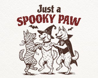 Just a Spooky Paw SVG PNG, Retro Halloween Dog Png, Funny Spooky Dog Sublimation Design, Dog Lover Png, Halloween Characters Svg, Dog Mama